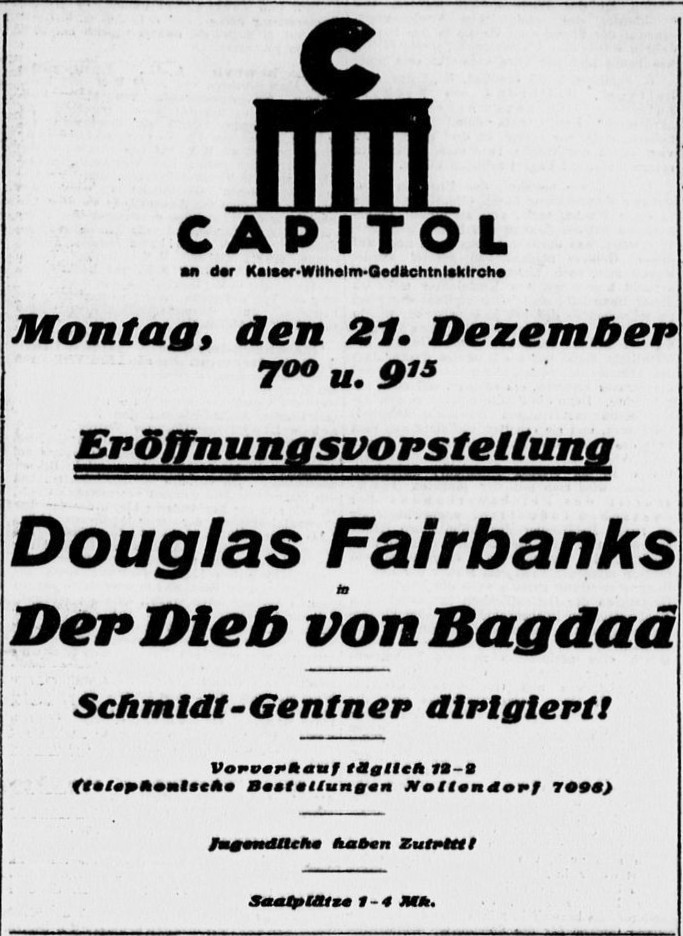 Newspaper advert with the Capitol's colonnade-and-C logo above "Eroeffnungsvorstellung - Douglas Fairbanks in Der Dieb von Bagdad" for Monday 21 December, and the line "Schmidt-Gentner dirigiert!"