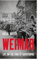 Weimar: Life on the Edge of Catastrophe